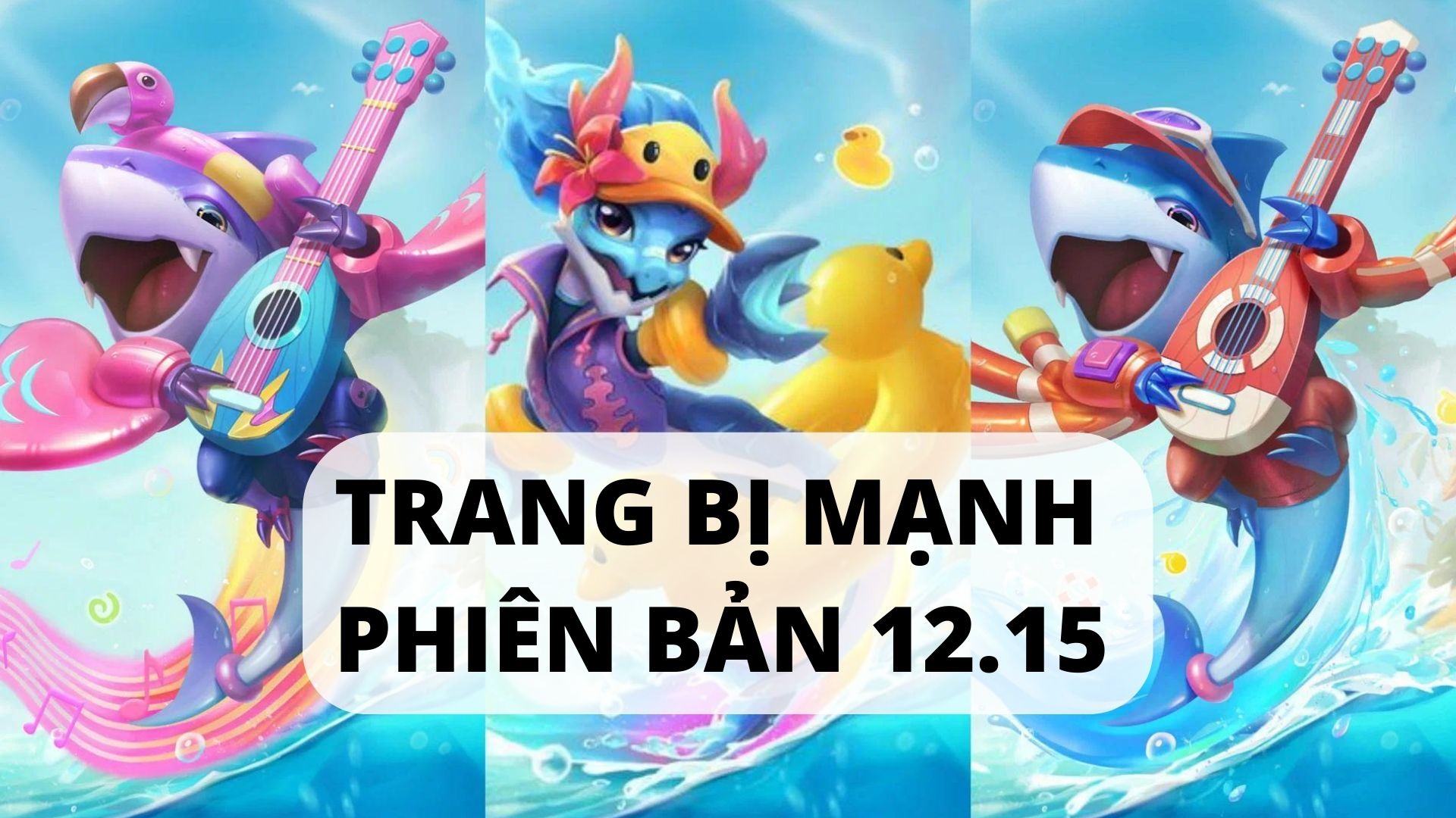 Trang bị mạnh ĐTCL phiên bản mới nhất